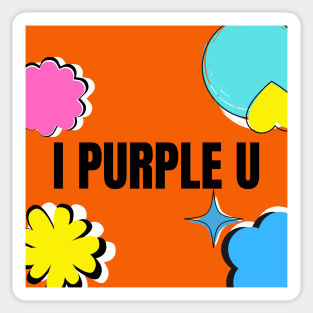 BTS I Purple U PTD Sticker